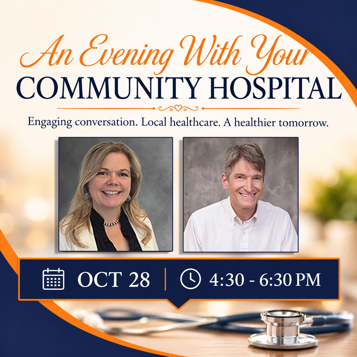 An evening with your community hospital leaders_Oct. 28 at 4:30pm.